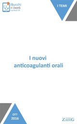 I NUOVI ANTICOAGULANTI ORALI