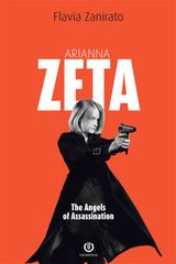 ARIANNA ZETA - THE ANGELS OF ASSASSINATION