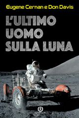 L&APOS;ULTIMO UOMO SULLA LUNA