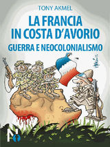 LA FRANCIA IN COSTA DAVORIO: GUERRA E NEOCOLONIALISMO