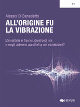 ALLORIGINE FU LA VIBRAZIONE