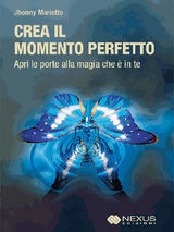 CREA IL MOMENTO PERFETTO