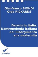 DARWIN IN ITALIA. LANTROPOLOGIA ITALIANA DAL RISORGIMENTO ALLA MODERNIT