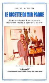 LE RICETTE DI MIO PADRE - VOLUME 4