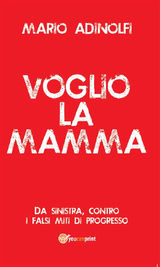 VOGLIO LA MAMMA