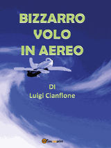 BIZZARRO VOLO IN AEREO