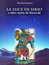 LA LUCE DI SIRIO E ALTRE STORIE DI TAROCCHI