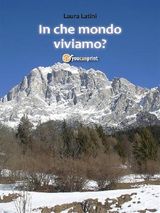 IN CHE MONDO VIVIAMO?