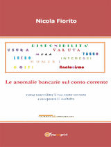 ANATOCISMO  LE ANOMALIE BANCARIE SUL CONTO CORRENTE