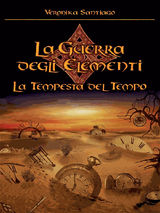 LA TEMPESTA DEL TEMPO (LA GUERRA DEGLI ELEMENTI VOL.3)