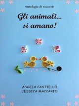 GLI ANIMALI... SI AMANO!