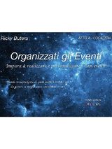 ORGANIZZATI GLI EVENTI - ATTO 4 - LOCATION