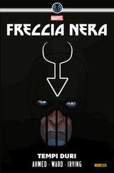 FRECCIA NERA - TEMPI DURI
MARVEL COLLECTION: SPECIALI