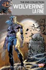 THE END COLLECTION 1 - WOLVERINE: LA FINE
THE END COLLECTION