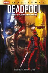 MARVEL MUST-HAVE: DEADPOOL UCCIDE L&APOS;UNIVERSO MARVEL
MARVEL MUST-HAVE