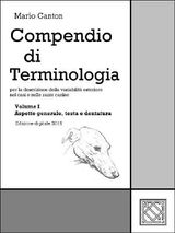 COMPENDIO DI TERMINOLOGIA - VOL. I
CINOTECNIA