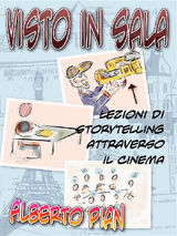 VISTO IN SALA. STORYTELLING ATTRAVERSO IL CINEMA.
YOUR STORYTELLING IS BORN