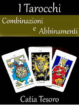 TAROCCHI: COMBINAZIONI E ABBINAMENTI