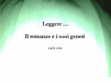 IL ROMANZO E I SUOI GENERI 
GUIDA ALLA LETTURA