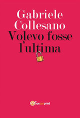 VOLEVO FOSSE LULTIMA