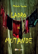 LADRO DI MUTANDE