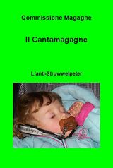 IL CANTAMAGAGNE. LANTI-STRUWWELPETER