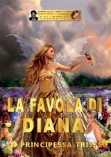 LA FAVOLA DI DIANA - LA PRINCIPESSA TRISTE