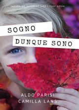 SOGNO DUNQUE SONO