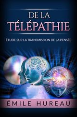 DE LA TLPATHIE: TUDE SUR LA TRANSMISSION DE LA PENSE