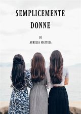 SEMPLICEMENTE DONNE