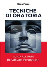 TECNICHE DI ORATORIA