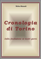 CRONOLOGIA DI TORINO DALLA FONDAZIONE AI GIORNI NOSTRI