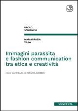 IMMAGINI PARASSITA E FASHION COMMUNICATION TRA ETICA E CREATIVIT