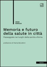 MEMORIA E FUTURO DELLA SALUTE IN CITT