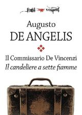 IL COMMISSARIO DE VINCENZI. IL CANDELIERE A SETTE FIAMME
FOGLI VOLANTI