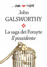 LA SAGA DEI FORSYTE. PRIMO VOLUME. IL POSSIDENTE
FOGLI VOLANTI