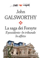 LA SAGA DEI FORSYTE. TRE VOLUMI: IL POSSIDENTE, IN TRIBUNALE, IN AFFITTO
FOGLI VOLANTI