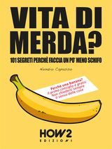 VITA DI MERDA?