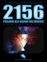 2156: PRELUDIO ALLE GUERRE FRA UNIVERSI