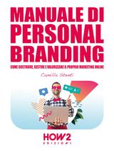 MANUALE DI PERSONAL BRANDING