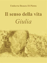 IL SENSO DELLA VITA - GIULIA