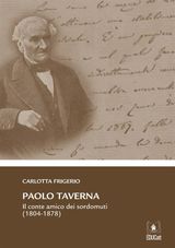 PAOLO TAVERNA: IL CONTE AMICO DEI SORDOMUTI (1804-1877)