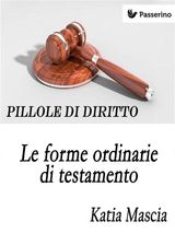 LE FORME ORDINARIE DI TESTAMENTO