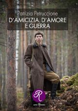 D&APOS;AMICIZIA, D&APOS;AMORE E GUERRA
R COME ROMANCE