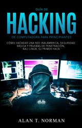 GUA DE HACKING DE COMPUTADORA PARA PRINCIPIANTES