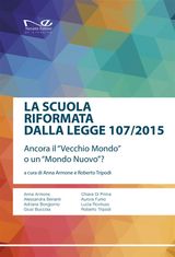 LA SCUOLA RIFORMATA DALLA LEGGE 107/2015