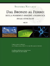 DAL BRONZO AL FERRO. SULLA POSSIBILE ORIGINE ANATOLICA DEGLI ETRUSCHI