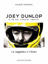 JOEY DUNLOP - IL RE DEL TOURIST TROPHY