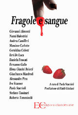 FRAGOLE E SANGUE