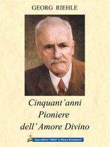 CINQUANT&APOS;ANNI PIONIERE DELL&APOS;AMORE DIVINO